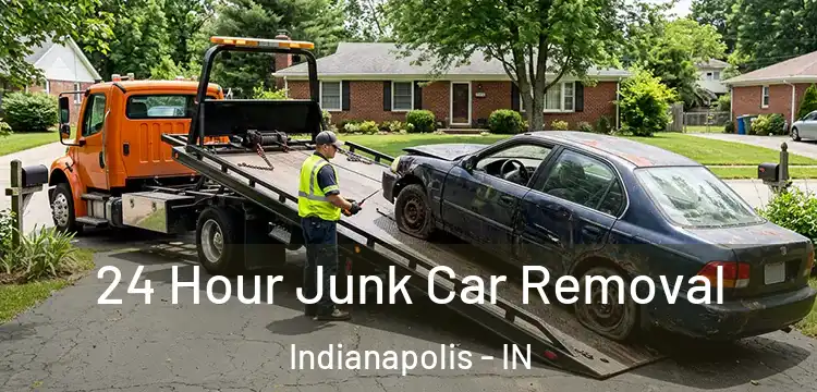 24 Hour Junk Car Removal Indianapolis - IN