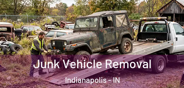  Junk Vehicle Removal Indianapolis - IN